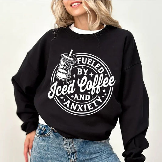 Fueled By Iced Coffee And Anxiety Sweatshirt, Iced Coffee Lover Sweater, Women Apparel, Funny Anxiety Crewneck, Anxiety...