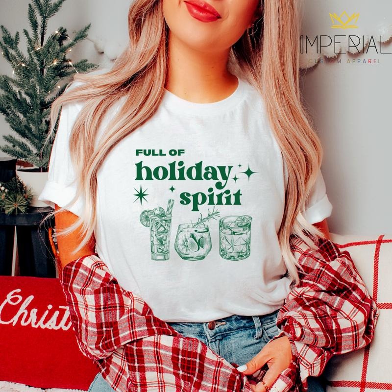 Full Of Holiday Spirit T-Shirt, Funny Christmas Sweatshirt, Mom Christmas Sweatshirt, Cute Christmas Sweatshirt,...