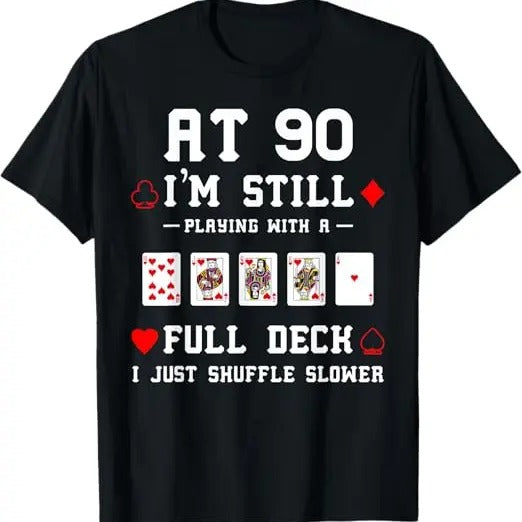 Funny Birthday Shirts, Funny 90th Birthday Gift 90 Year Old Cards T-Shirt For Men