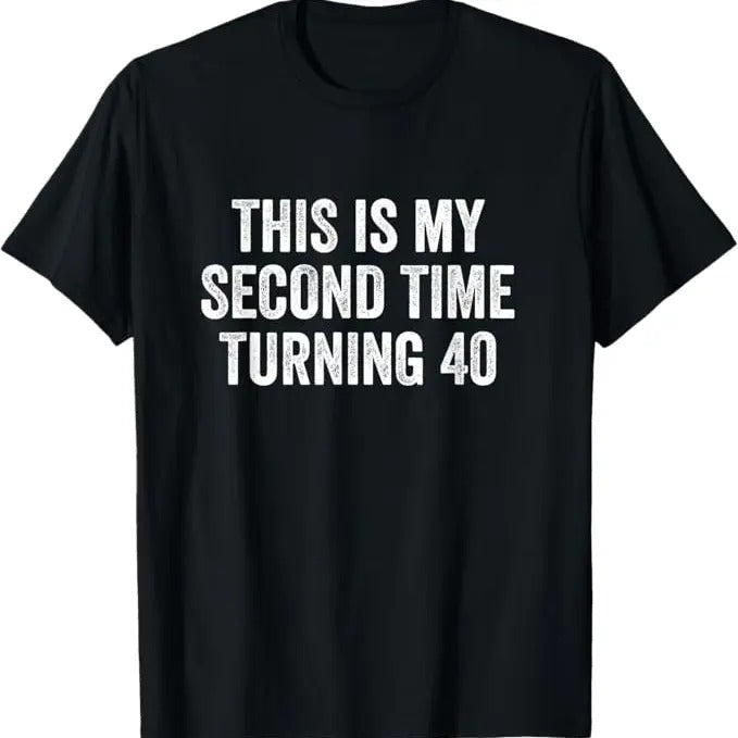 Funny Birthday Shirts, This My Second Time Turning 40 Funny 80th Birthday Old Gift T-Shirt