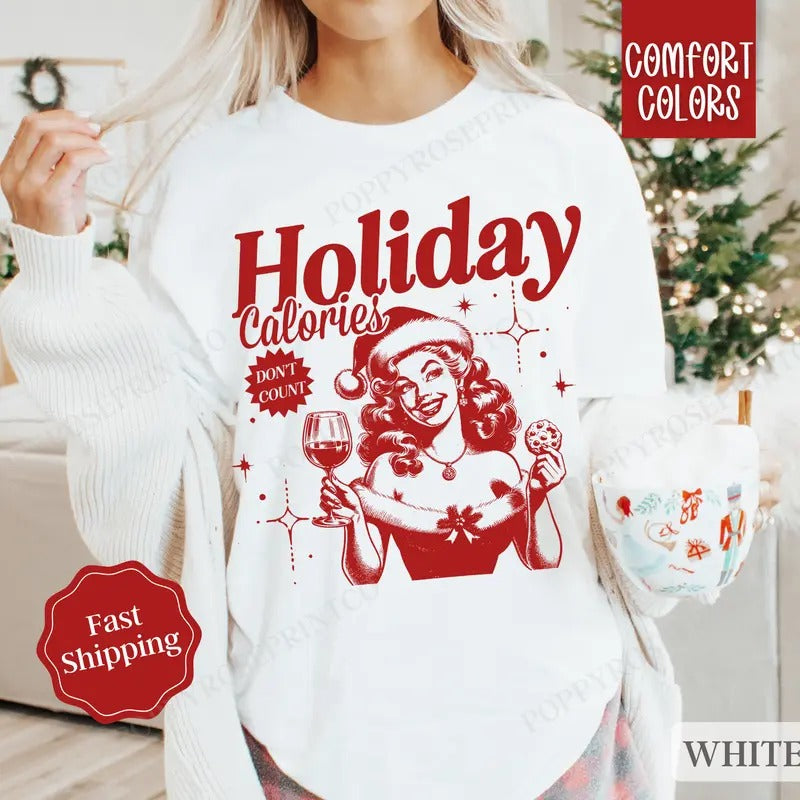 Funny Christmas Shirt Comfort Colors Holiday Calories Tshirt, Women's Holiday Tee Hoodie, Sweatshirt | WearSparks.com