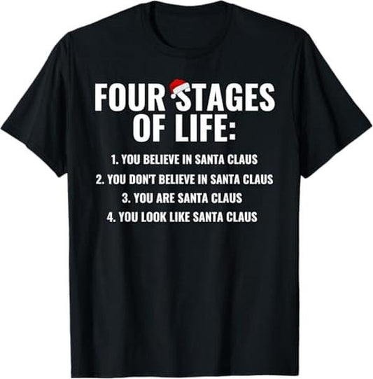 Funny Christmas Shirts, Christmas Funny Four Stages of life Santa Claus Humor Meme T-Shirt