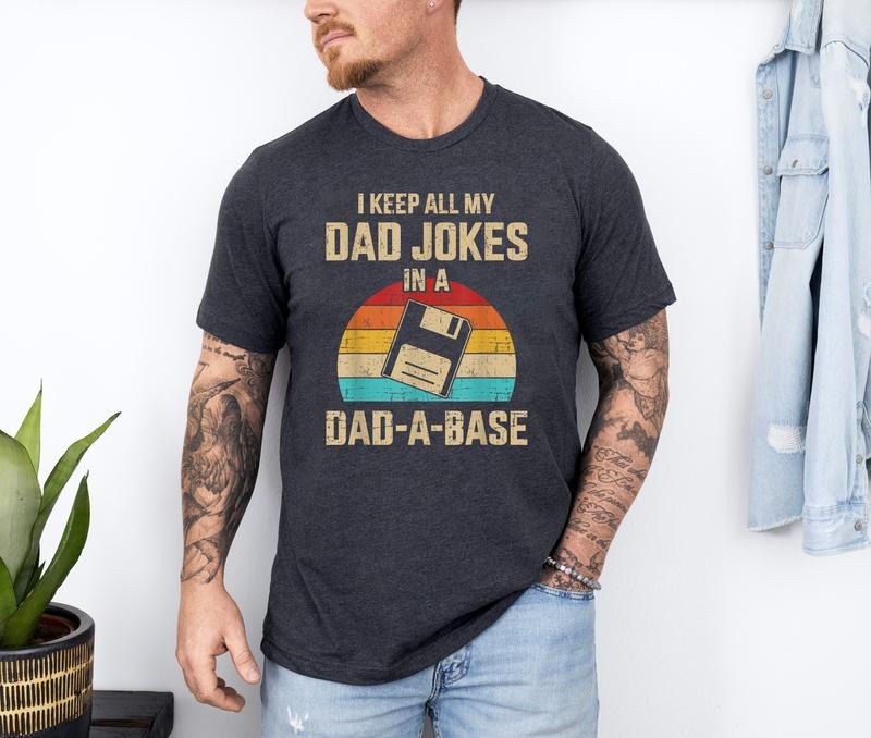 Funny Dad Jokes In Dad-A-Base Shirt, Vintage For Father's Day Shirt, Retro Dad Shirt, Dad Gift, Dad Jokes Shirt Hoodie,...