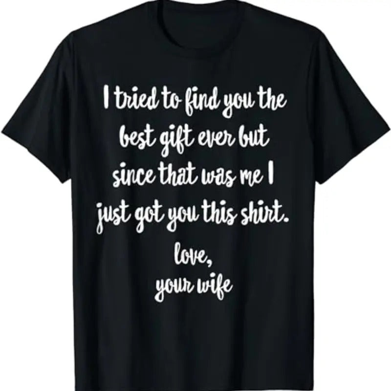 Funny Father's Day or Birthday Gift from Wife to Husband T-Shirt Hoodie, Sweatshirt | WearSparks.com