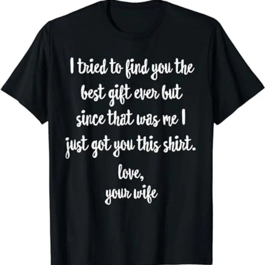 Funny Father's Day or Birthday Gift from Wife to Husband T-Shirt Hoodie, Sweatshirt | WearSparks.com