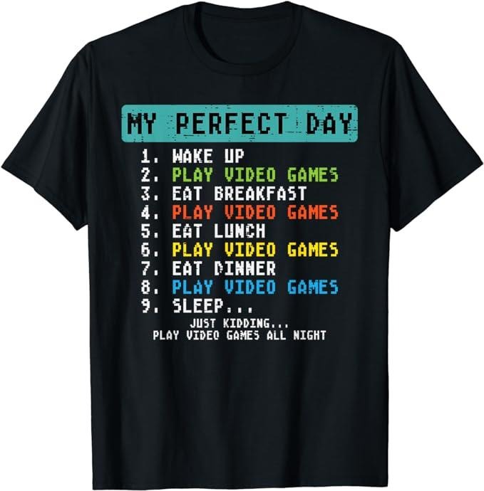 Funny Gamer Shirts, Special Gifts For Gamers, My Perfect Day Play Video Games Funny Gamer Men Boys T-Shirt Menswear...