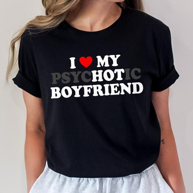Funny Girlfriend T-shirt, Cute Couple Shirt for Girlfriends, I Love My Boyfriend Tee, Sarcastic Couple Gift for Her...