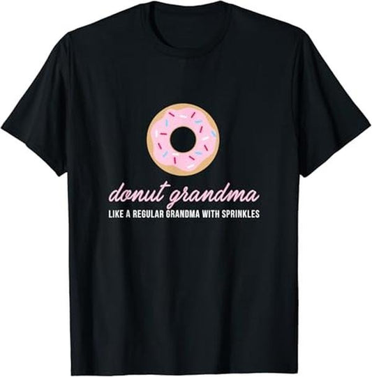 Funny Grandma Shirt, Gift For Grandmother, Donut Grandma T-Shirt Funny Cute Sprinkles Trendy Gift Casual Cotton Top...