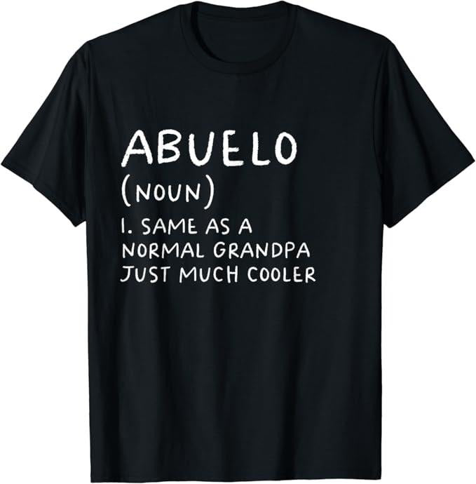 Funny Grandpa Shirt, Gift For Grandfather, Abuelo Grandpa Definition Funny Spanish T-Shirt Menswear Casual Cotton Top...