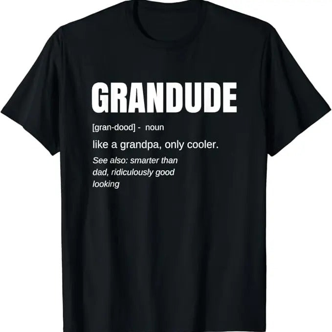 Funny Grandpa Shirt, Gift For Grandfather, Funny GRANDUDE Cool Grandpa Novelty T-Shirt Menswear Casual Cotton Top Hoodie,...