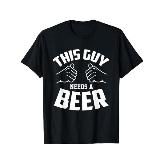 Funny Guy Needs Beer Alcohol Lover T-Shirt Soft Comfortable Top Streetwear Fashion Casual Summer Tee Crew Neck Short...
