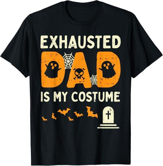 Funny Halloween Shirts For Men, Exhausted Dad Costume Funny Matching Halloween Men Gift T-Shirt Menswear