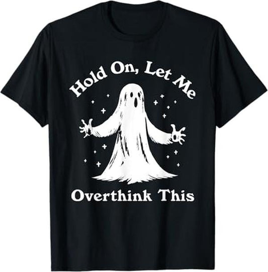 Funny Halloween Shirts For Men, Halloween Funny Ghost Let Me Overthink This Graphic T-Shirt Menswear