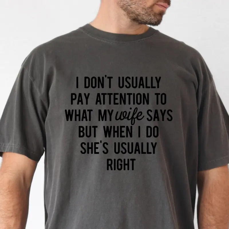 Funny Husband Shirt, I don't usually pay attention, Cool Dad Club Sweatshirt, & Dad Shirt Shirt, Dad Shirt, Dad Shirt Hoodie