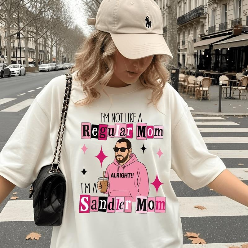 Funny I'm not a regular Mom I'm a Sandler Mom Shirt, Adam Sandler Funny Shirt, Adam Sandler Fan Gift, Gift for Mom,...