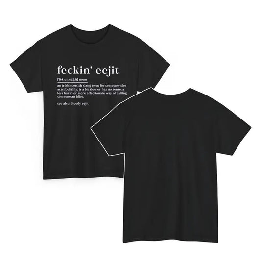 Funny Irish Saying Feckin Eejit Paddys Day Tee Lucky Charm Irish Celtic T-Shirt Hoodie, Sweatshirt | WearSparks.com