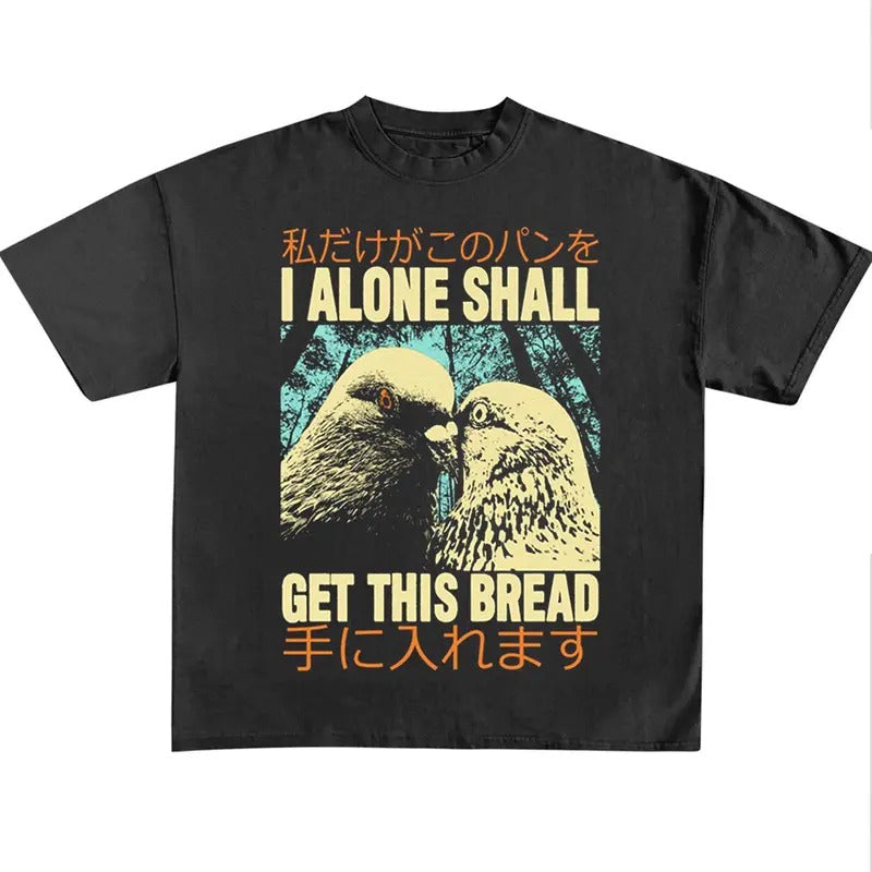 Funny Meme Shirt, I Alone Shall Pigeon Get This Bread Japanese Shirt, Funny Japanese Graphic Tee, Quirky And Humorous...