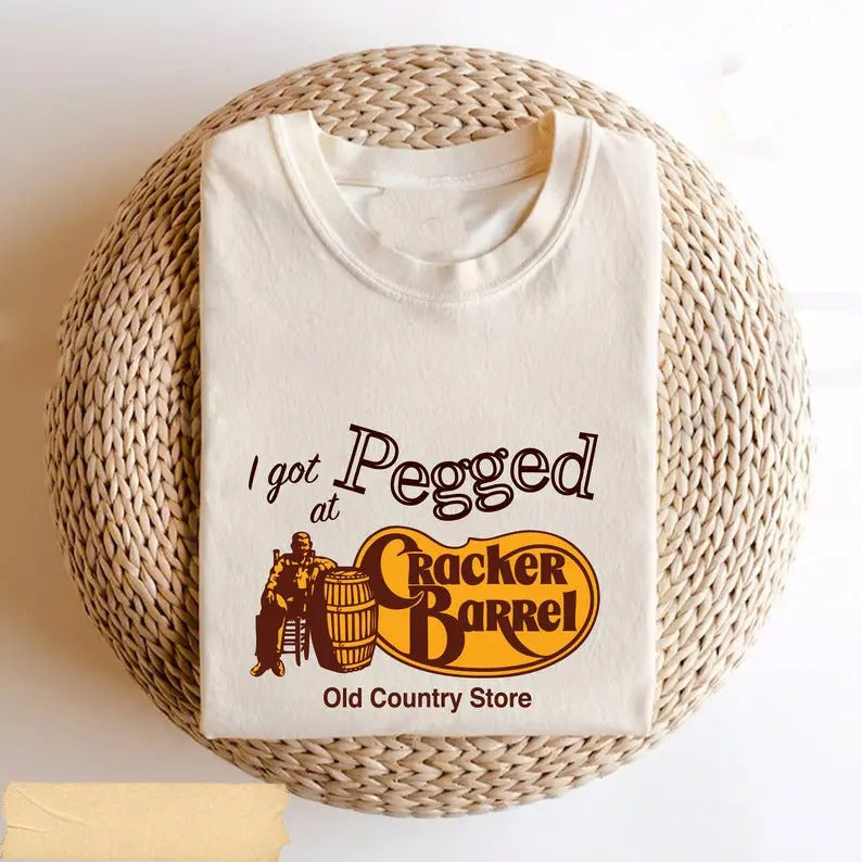 Funny Meme Shirt, I Got Pegged at Cracker Barrel Old Country Store Tee, Gift Unisex T-Shirtstyle{n002}2 Hoodie, Sweatshirt