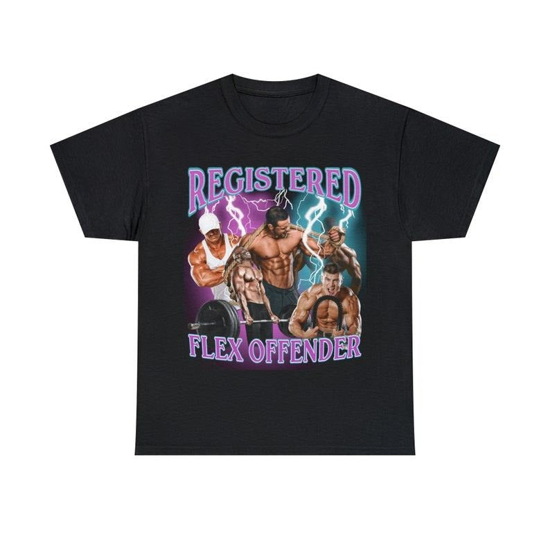 Funny Meme Shirt, Registered Flex Offender Funny Bodybuilder Workout Gym Tee, Gift Unisex T-Shirt Hoodie, Sweatshirt