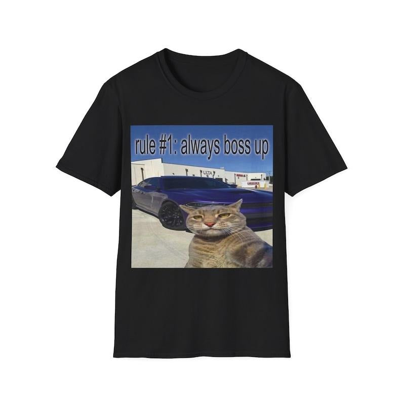Funny Meme Shirt, Rule #1 Always Boss Up Cat Tee, Gift Unisex T-Shirt Hoodie, Sweatshirt | WearSparks.com