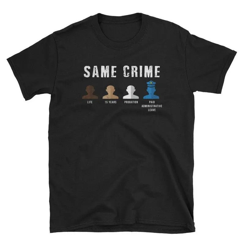 Funny Meme Shirt, Same Crime More Time Tee, Gift Unisex T-Shirt Hoodie, Sweatshirt | WearSparks.com