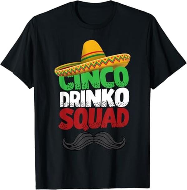 Funny Mexican Shirts, Cinco Drinko Squad Party Mexican Fiesta Funny Cinco de Mayo T-Shirt Menswear Top Casual Classic...