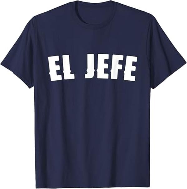 Funny Mexican Shirts, El Jefe Funny Mexican Language The Boss In Spanisch T-Shirt Menswear Top Casual Classic Hoodie,...