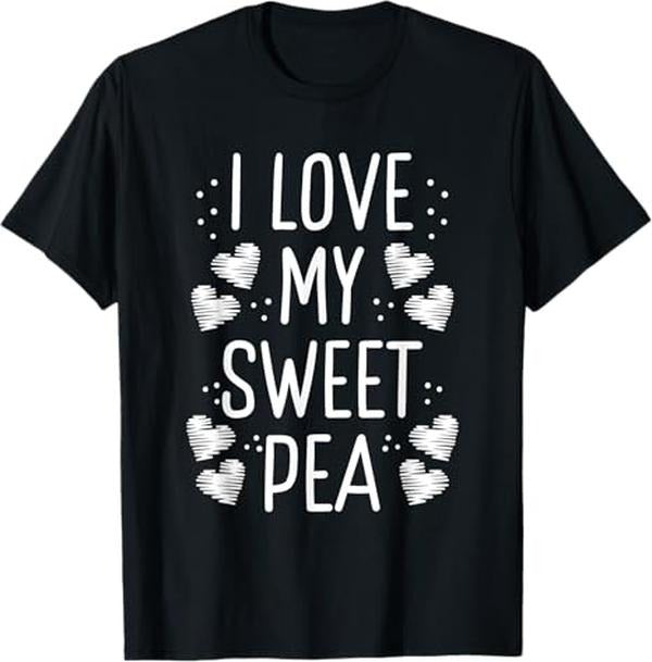 Funny Mother Shirts, Gift For Mom, I Love My Sweet Pea Funny Mother's Day Flower Lover Mama T-Shirt
