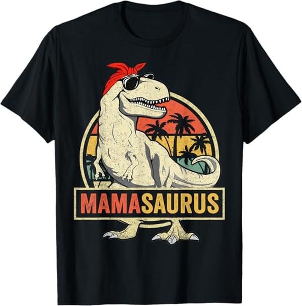 Funny Mother Shirts, Gift For Mom, Mamasaurus T rex Dinosaur Funny Mother's Day Gifts Mom Mommy T-Shirt