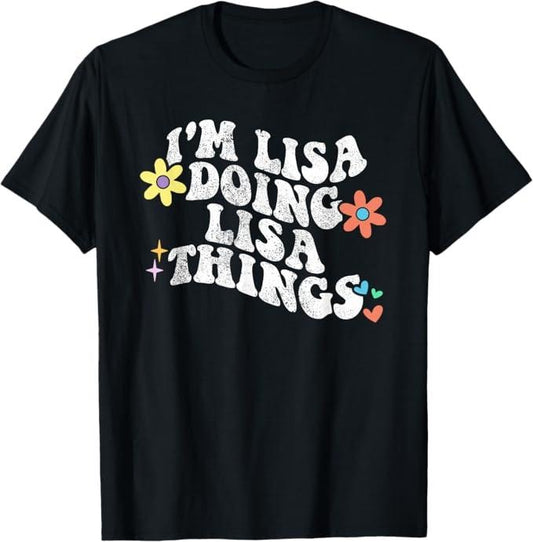 Funny Mother Shirts, Gift For Mom, Retro Groovy Im LISA Doing LISA Things Funny Mother's Day T-Shirt