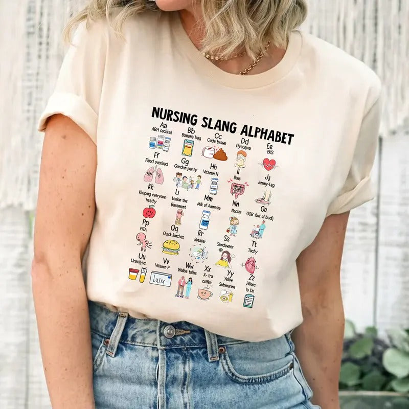 Funny Nurse Alphabet T-shirt, Nurse ABCs Shirt, Registered Nurse Abcs, Nursing Slang Terminologies, Nursing Appreciation...