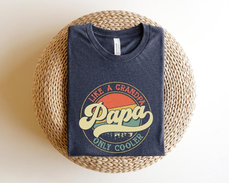 Funny Papa Birthday T Shirt Hoodie Sweater like A Grandpa Papa Shirtonly Cooler Shirtpapa Shirtpapa Shirtfather's Day...