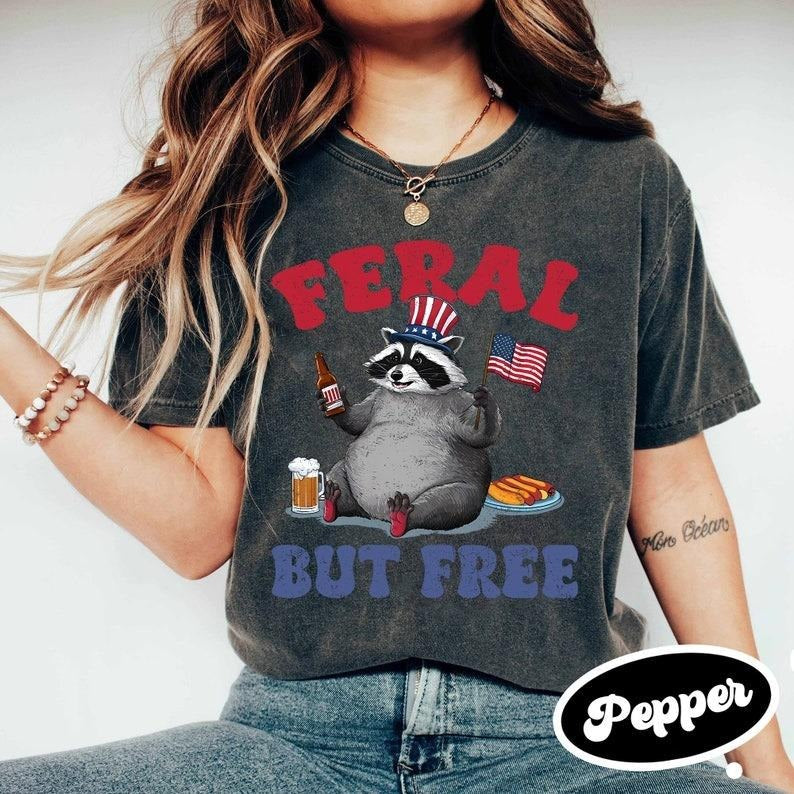 Funny Raccoon 4th Of July Shirt, Feral But Free T-Shirt, Independence Day Tee, Patriotism Shirt, 1776 Shirt, USA Shirt,...