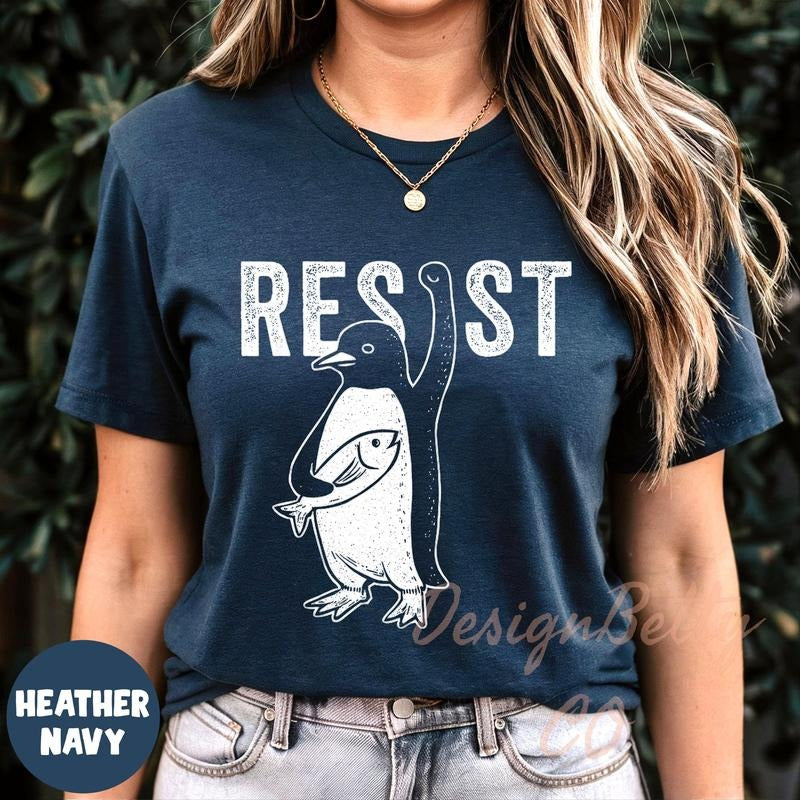 Funny Resist Penguin Shirt, Environmental Protest Tee, Animal Rights Activist Gift, Climate Change Shirt, Leftist Eco...