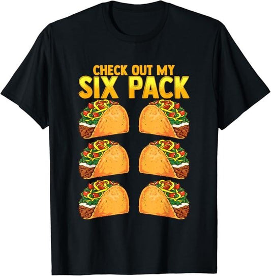 Funny Taco Shirts, Gifts For Mexican Food Lovers, Check Out My Six Pack Taco Funny Cinco de Mayo Fitness Gym T-Shirt...