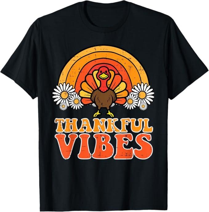 Funny Thanksgiving Shirts, Thankful Vibes Turkey Rainbow Funny Retro Thanksgiving T-Shirt