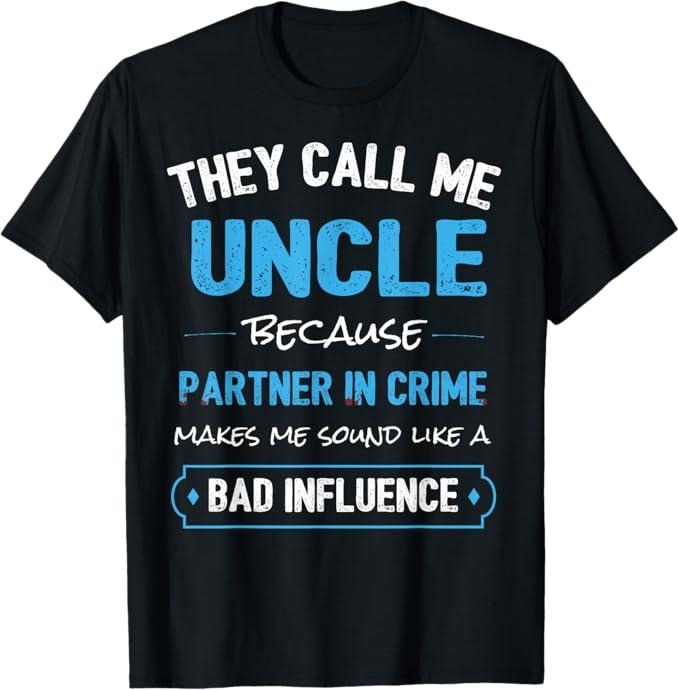 Funny Uncle Shirts, Gifts For Uncle, Uncle Partner In Crime