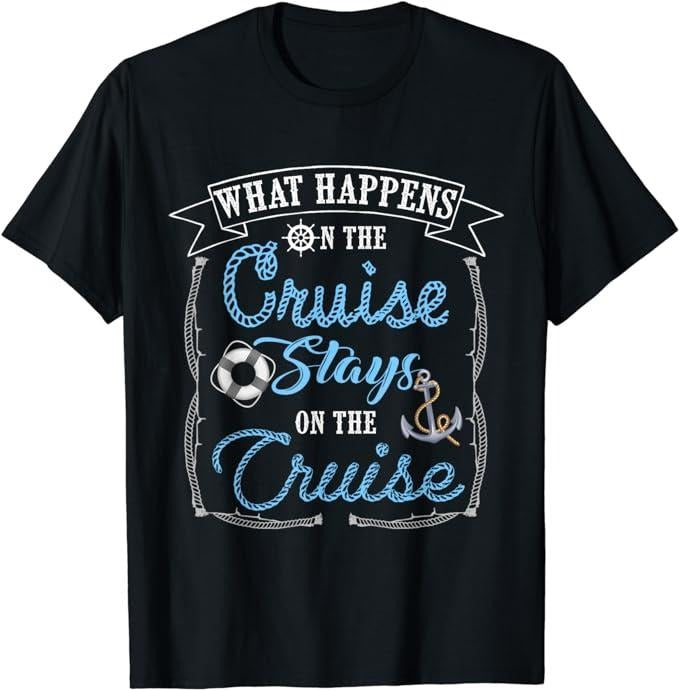 Funny Vacation Shirt, Funny Cruise Ship Vacation What Happens Stays T-Shirt Menswear Casual Cotton Hoodie, Sweatshirt
