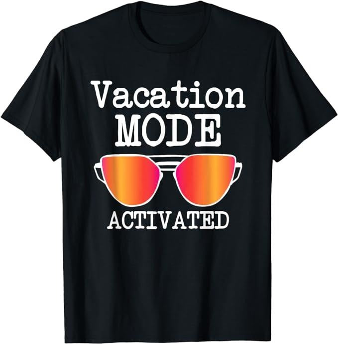 Funny Vacation Shirt, Funny Vacation Mode Activated Summer Beach Sunglasses T-Shirt Menswear Casual Cotton Hoodie, Sweatshirt