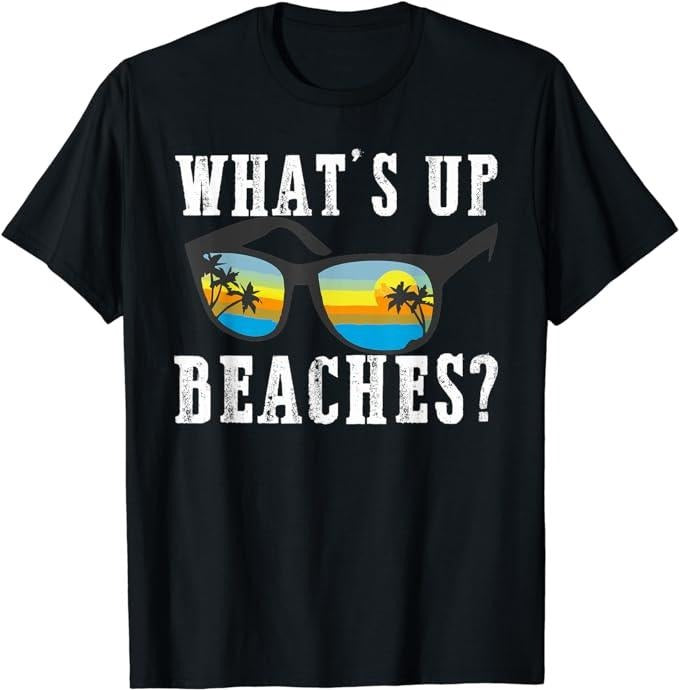 Funny Vacation Shirt, What's up Beaches Funny Beach Family Vacation Matching T-Shirt Menswear Casual Cotton Hoodie,...