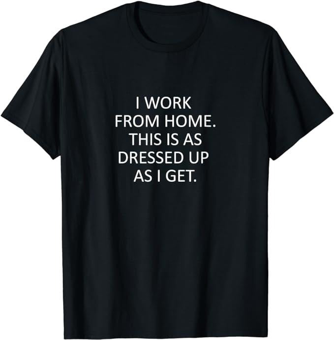 Funny Work Shirts, Sarcastic Saying That Says I Work From Home Funny WFH quote T-Shirt Menswear Casual Cotton Hoodie,...