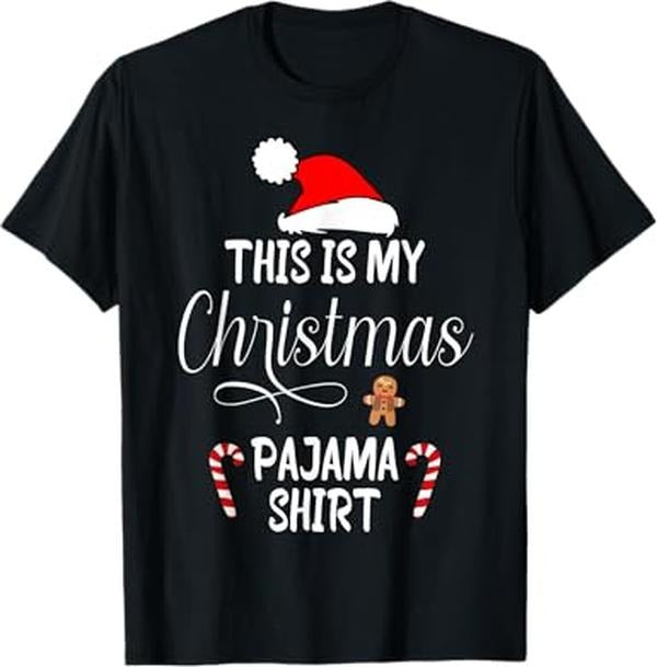Funny Xmas Men Women Family T-Shirt, This Is My Christmas Pajama Funny Santa Xmas Holiday T-Shirt