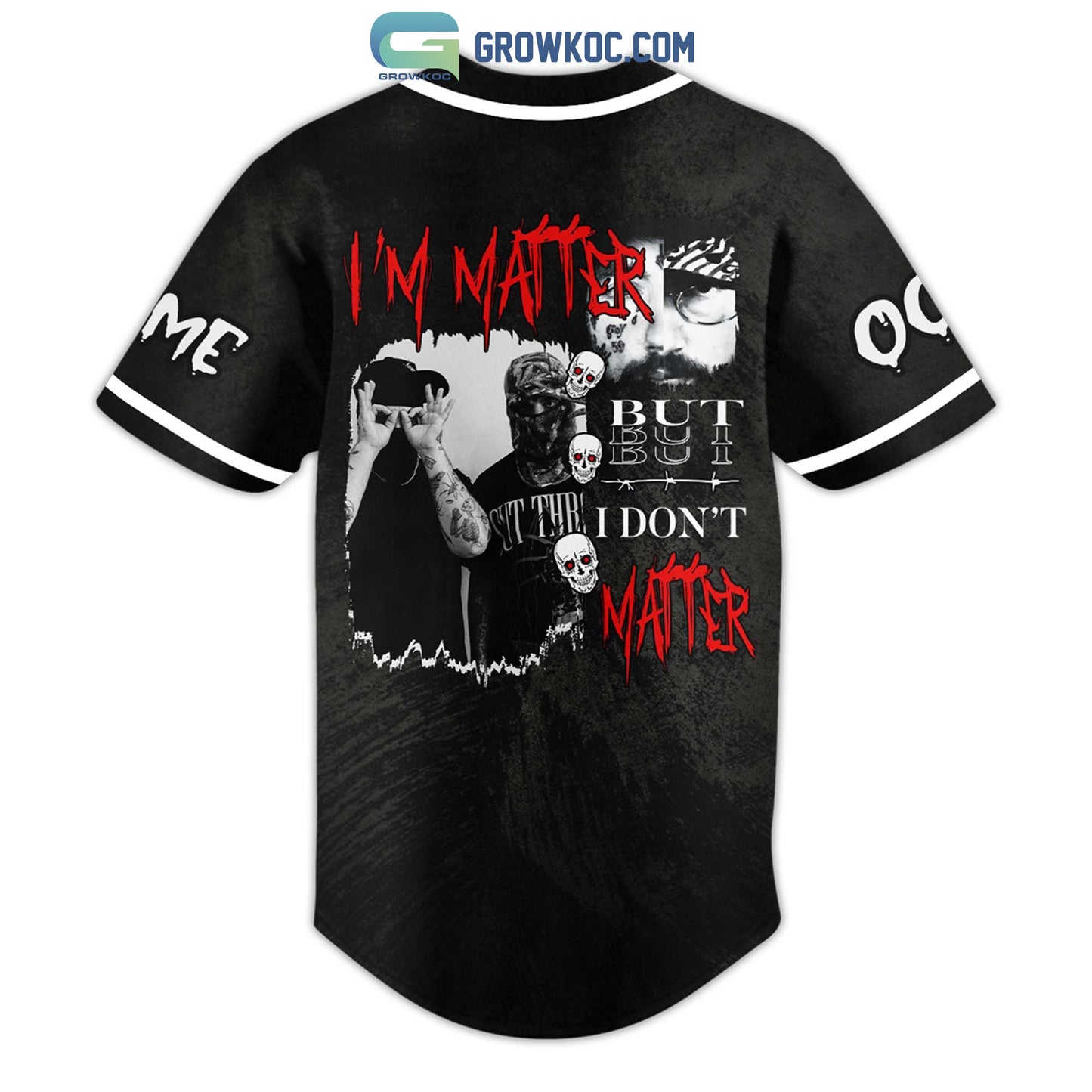 GS9 I’m Matter But I Don’t Matter Personalized Baseball Jersey