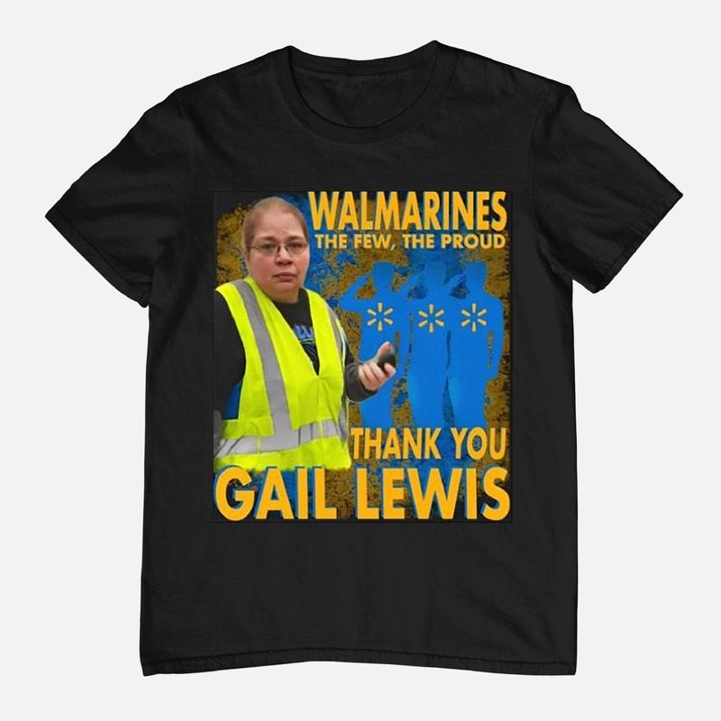 Gail Lewis Meme Shirt, The Few The Proud Thank You Gail Lewis Shirt, Funny I Miss Gail Lewis Shirt, Gail Lewis Thank You...