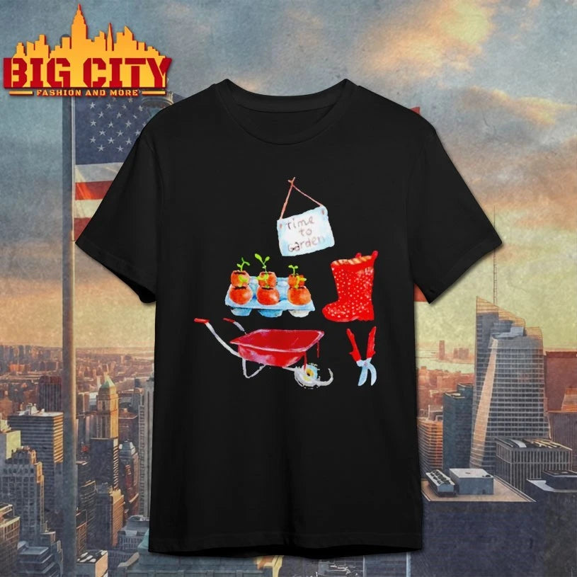 Garden Time To Garden shirt