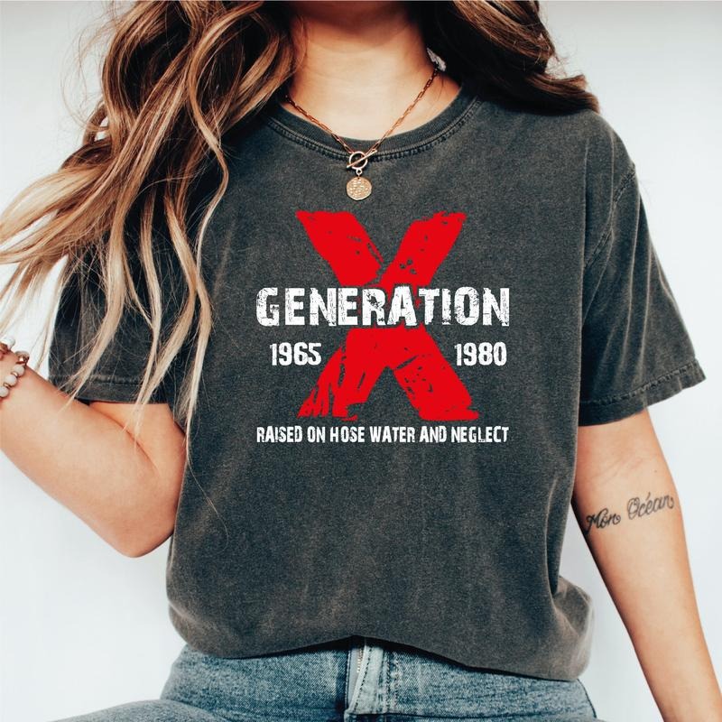 Gen X Raised On Hose Water And Neglect Shirt, Nostalgia Shirt, Sarcastic Shirt, Funny Quotes Shirt Hoodie, Sweatshirt