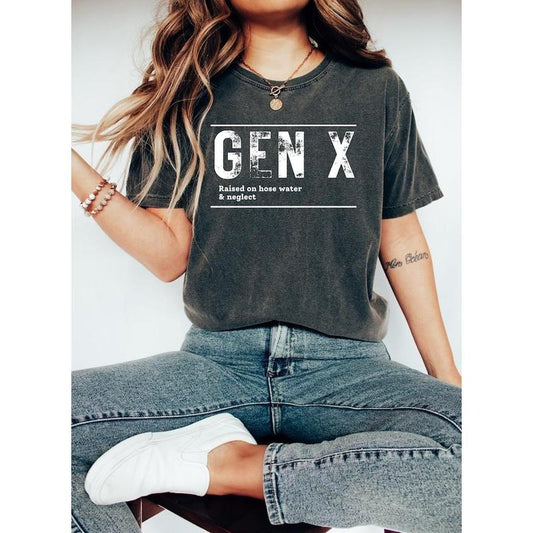 Gen X Raised On Hose Water And Neglect T-Shirt, Sarcastic Gen X Shirt, Funny Quotes, Inspired Shirt, Nostalgic Gift,...