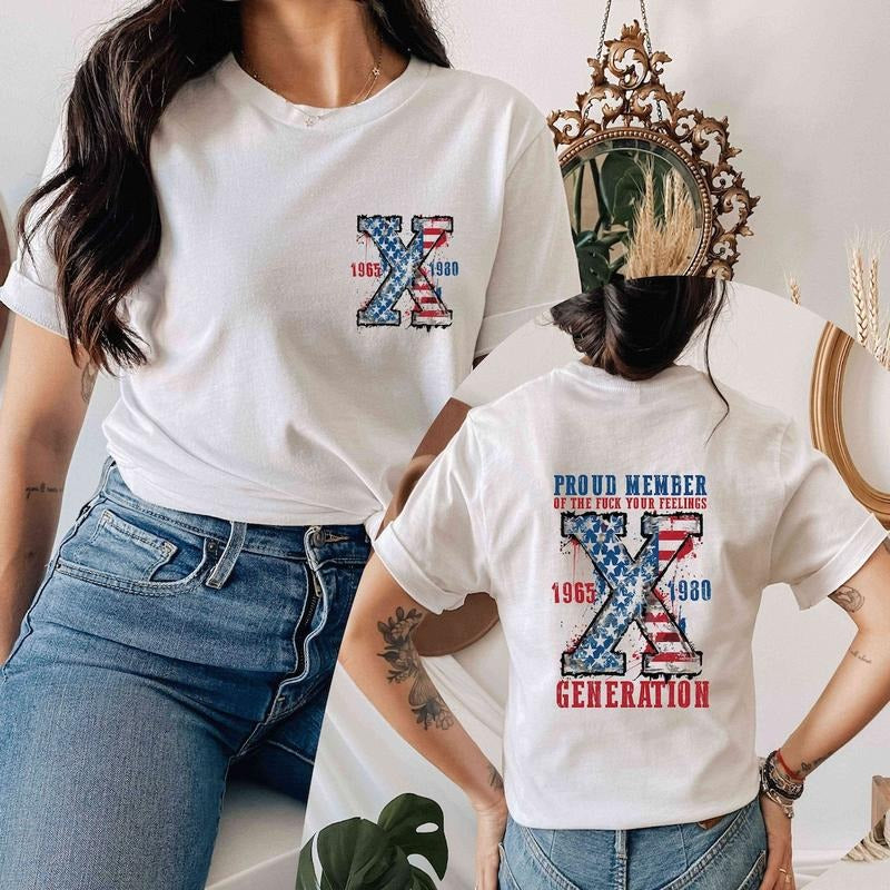 Generation 4th of July Shirt, Proud Member Generation Shirt, American Flag Shirt, Gen-X Sarcastic Shirt Hoodie, Sweatshirt