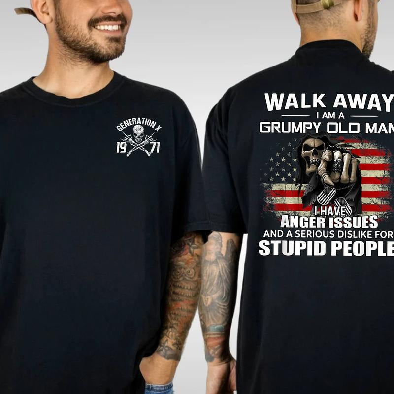 Generation X Custom Year Badass Generation T-shirt, Walk Away I Am A Grumpy Old Man Gen X FAFO T Shirt