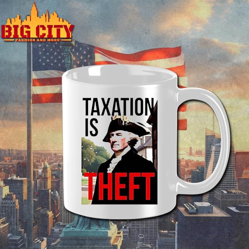 George Washington Taxation Is Theft Shirt